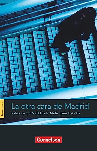 Espacios literarios: La otra cara de Madrid; Javier Marías, Juan Madrid; 2008