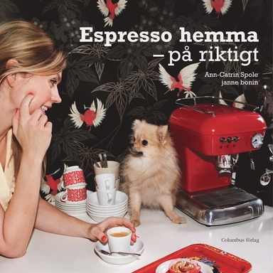 Espresso hemma : på riktigt