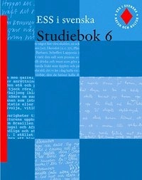 Ess i svenska. 6, Studiebok; Runo Lindskog, Jan Ollars; 2004