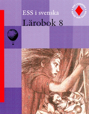 Ess i svenska : för grundskolans senare skede. 8, Lärobok; EwaLisa Carlstrand-Skoog; 2002