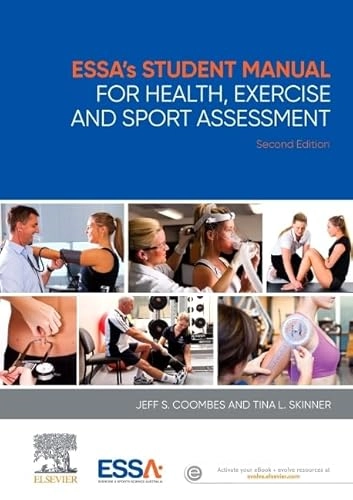 ESSA student manual for health, exercise and sport assessment; Jeff S. Coombes, Tina L. Skinner; 2022