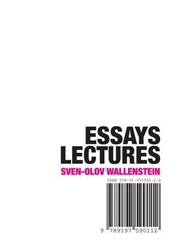 Essays, lectures; Sven-Olov Wallenstein; 2007