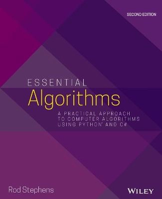 Essential algorithms : a practical approach to computer algorithms using Python and C#; Rod Stephens; 2019