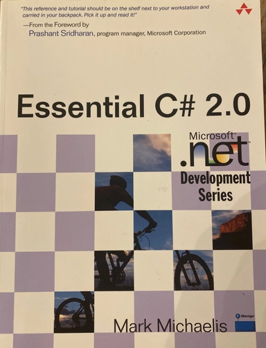 Essential C# 2.0; Mark. Michaelis; 2006