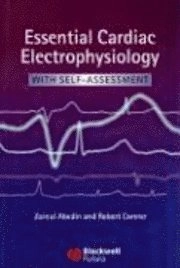 Essential Cardiac Electrophysiology: With Self-Assessment; Zainul Abedin; 2007