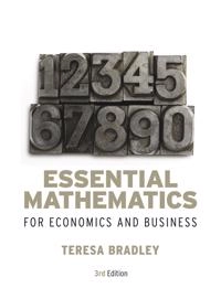 Essential Mathematics for Economics and Business; Teresa Bradley; 2008