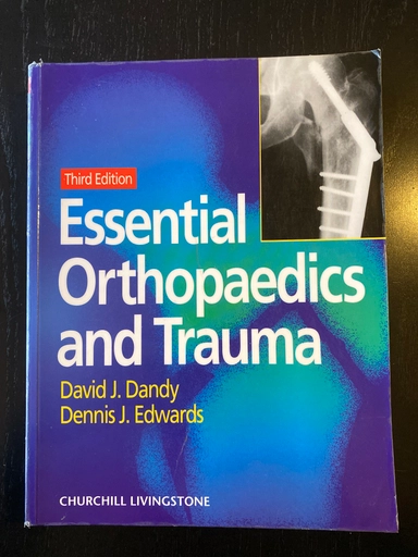 Essential orthopaedics and trauma; David J. Dandy; 1998