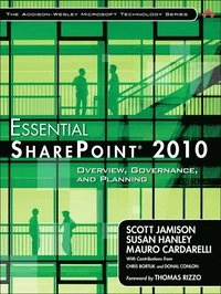 Essential SharePoint 2010 : overview, governance and planning; Scott. Jamison; 2011