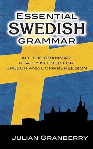 Essential Swedish grammar; Julian Granberry; 1991