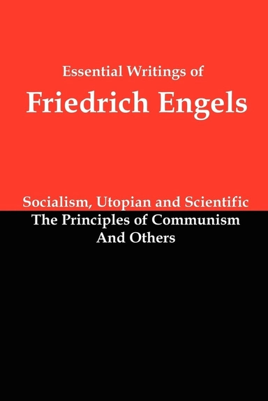 Essential Writings of Friedrich Engels; Friedrich Engels; 2011