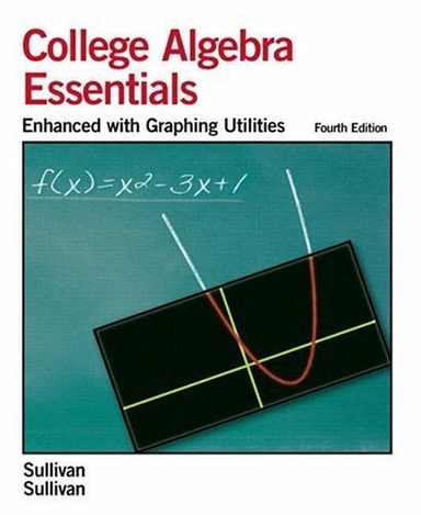Essentials of College Algebra; Michael Sullivan; 2005