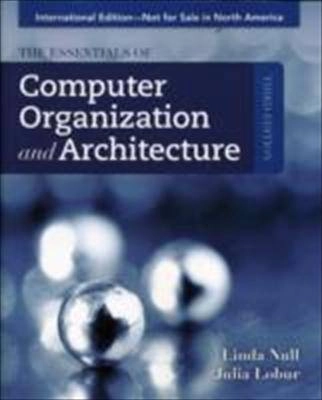 Essentials of computer organization and architecture; Linda. Null; 2012