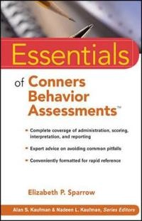 Essentials of Conners Behavior AssessmentsTM; Elizabeth P. Sparrow; 2010
