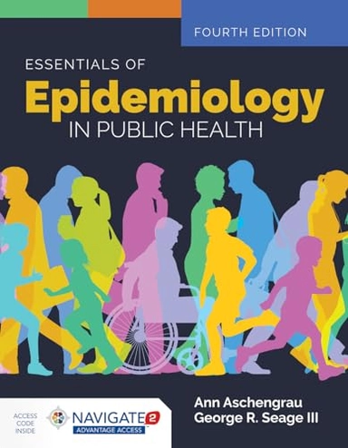 Essentials of epidemiology in public health; Ann Aschengrau; 2020