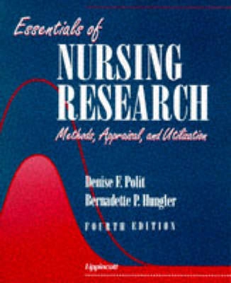 Essentials of nursing research : methods, appraisal, and utilization; Denise F. Polit; 1997
