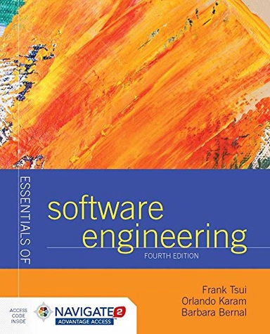 Essentials of software engineering; Frank F. Tsui; 2018