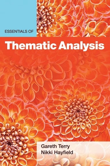 Essentials of thematic analysis; Gareth Terry; 2021