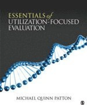 Essentials of utilization-focused evaluation