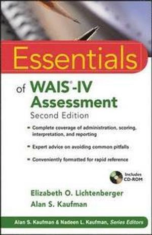Essentials of WAIS-IV Assessment; Elizabeth O. Lichtenberger, Alan S. Kaufman; 2013