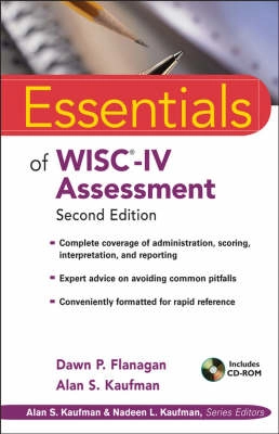 Essentials of WISC-IV Assessment; Dawn P. Flanagan, Alan S. Kaufman; 2009