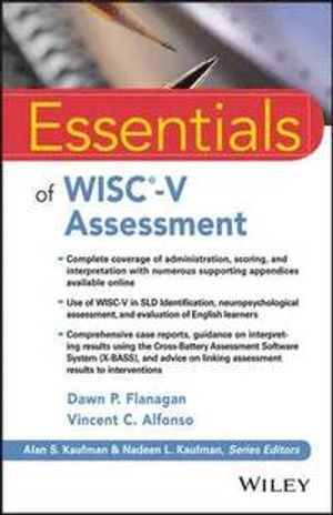 Essentials of WISC-V Assessment; Dawn P. Flanagan, Vincent C. Alfonso; 2017