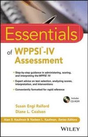 Essentials of WPPSI-IV Assessment; Susan Engi Raiford, Diane L. Coalson; 2014