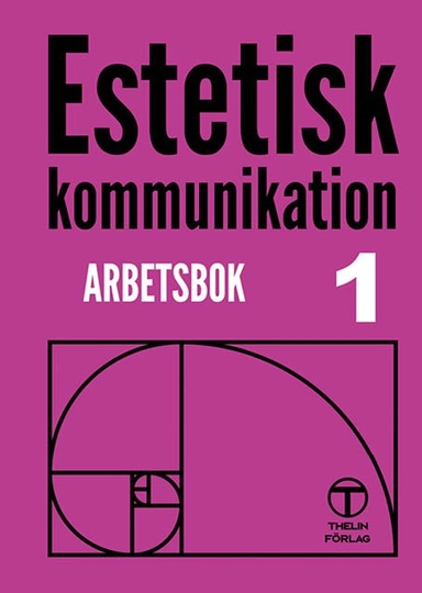 Estetisk kommunikation 1 - Arbetsbok; Meg Marnon; 2022