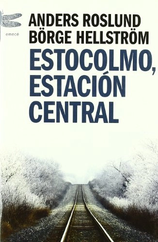 Estocolmo, Estación Central; Anders Roslund; 2009