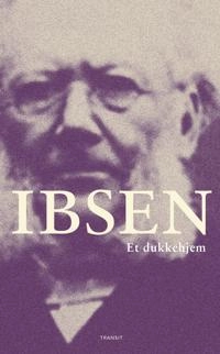 Et dukkehjem : skuespil i tre akter; Henrik Ibsen; 2018