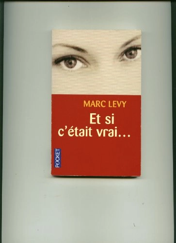 Et si c'était vrai -; Marc Levy; 2000