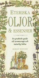 Eteriska oljor - essenser; Shirley Whitton; 1999