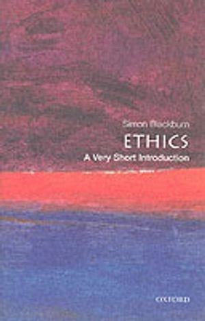 Ethics : a very short introduction; Simon Blackburn; 2003