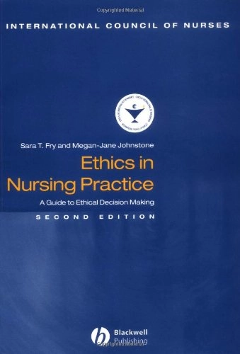 Ethics in nursing practice : a guide to ethical decision making