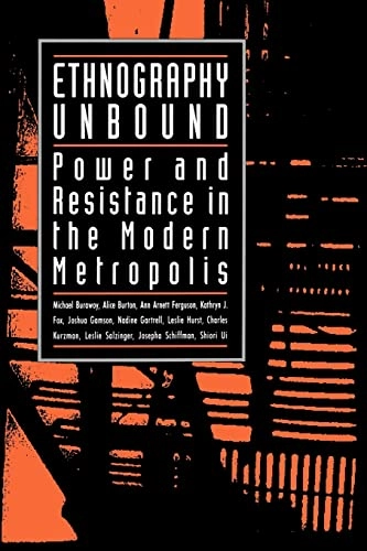 Ethnography unbound : power and resistance in the modern metropolis; Michael Burawoy; 1991