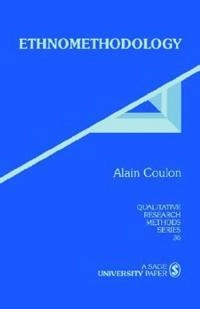 Ethnomethodology; Alain Coulon; 1995