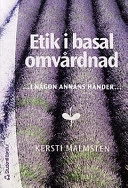 Etik i basal omvårdnad