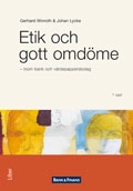 Etik och gott omdöme : inom bank och värdepappersbolag; Gerhard Winroth, Johan Lycke; 2012