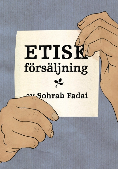 Etisk försäljning; Sohrab Fadai; 2012