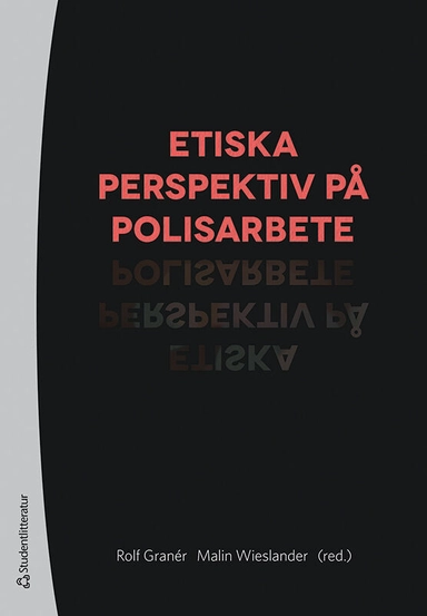 Etiska perspektiv på polisarbete