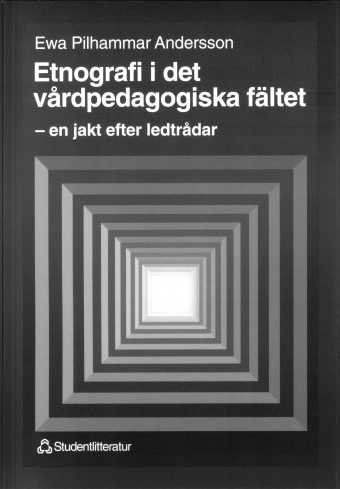 Etnografi i det vårdpedagogiska fältet