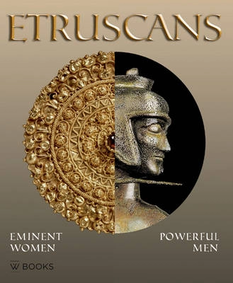 Etruscans; Patricia S. Lulof, Iefke van Kampen, René van Beek, Martijn Akkerman, Allard Pierson Museum, Rijksmuseum van Oudheden; 2011