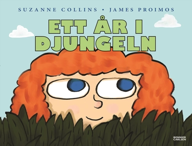 Ett år i djungeln; Suzanne Collins; 2014