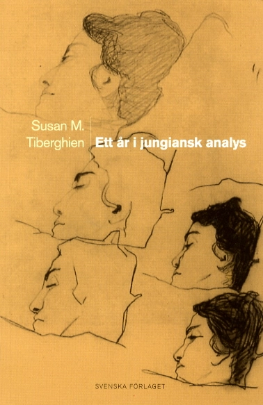 Ett år i jungiansk analys; Susan M. Tiberghien; 2000