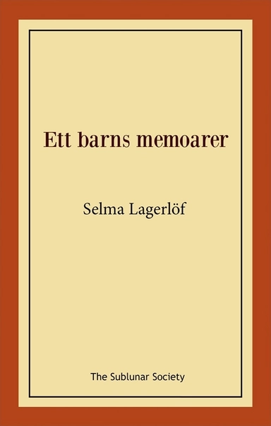 Ett barns memoarer; Selma Lagerlöf; 2019