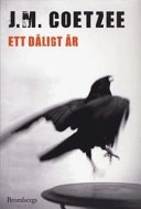 Ett dåligt år; J.M. Coetzee; 2007