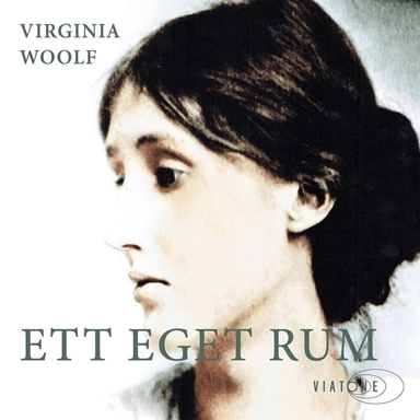 Ett eget rum; Virginia Woolf, EvaMaria Oria, Elisabeth Mansén; 2026