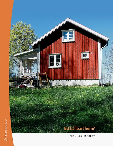 Ett hållbart hem?; Pernilla Hagbert; 2019
