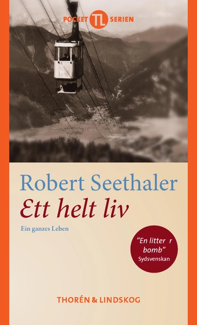 Ett helt liv; Robert Seethaler; 2017