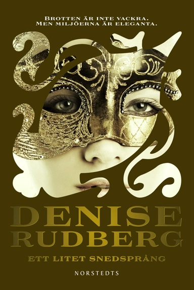 Ett litet snedsprång; Denise Rudberg; 2010