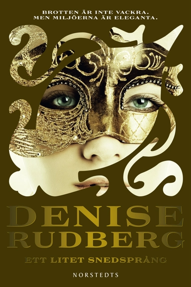 Ett litet snedsprång; Denise Rudberg; 2010